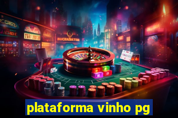 plataforma vinho pg